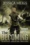 [The Becoming 01] • The Becoming, Ground Zero, Revelations